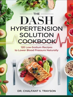 cover image of The DASH Hypertension Solution Cookbook